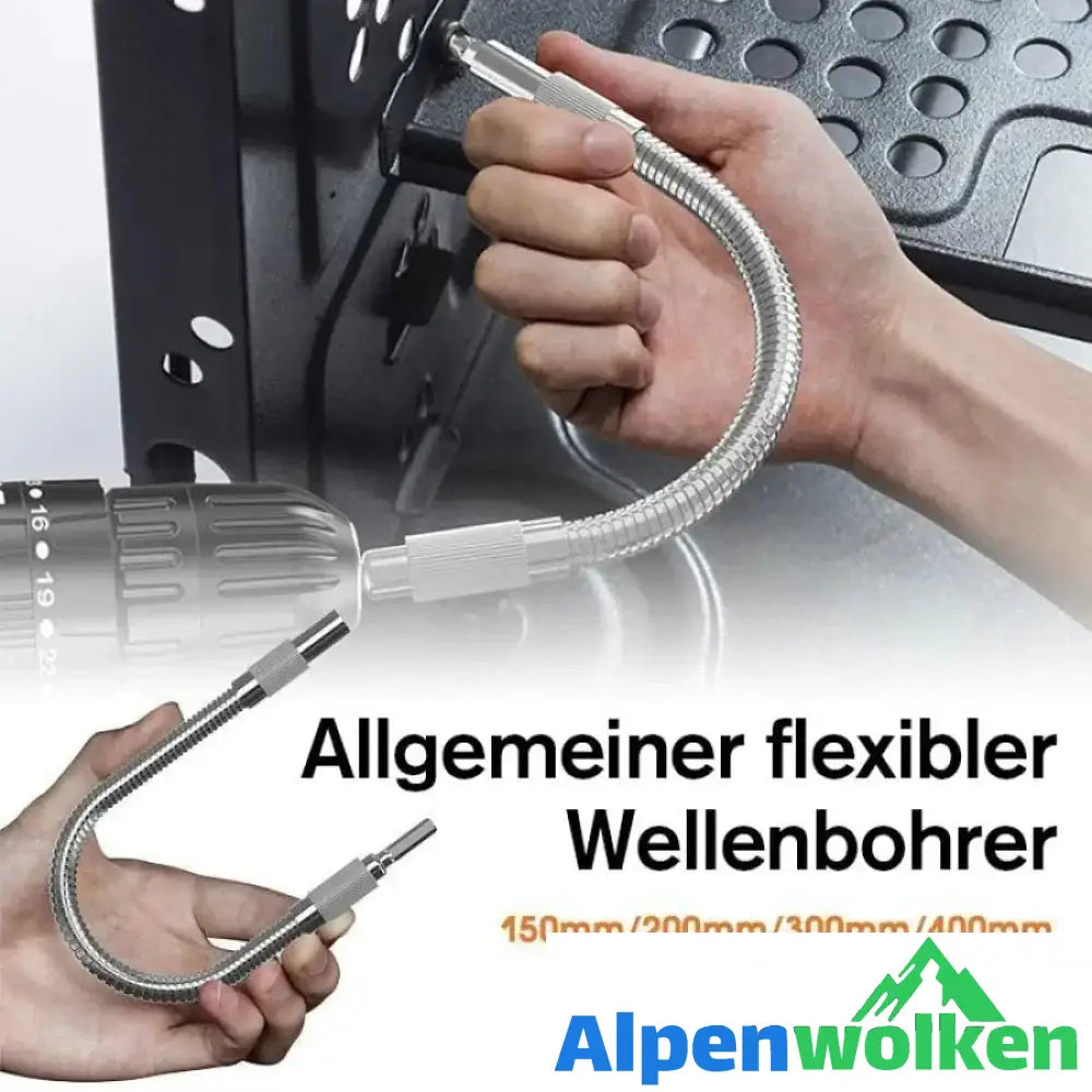 Alpenwolken - Allgemeiner flexibler Wellenbohrer