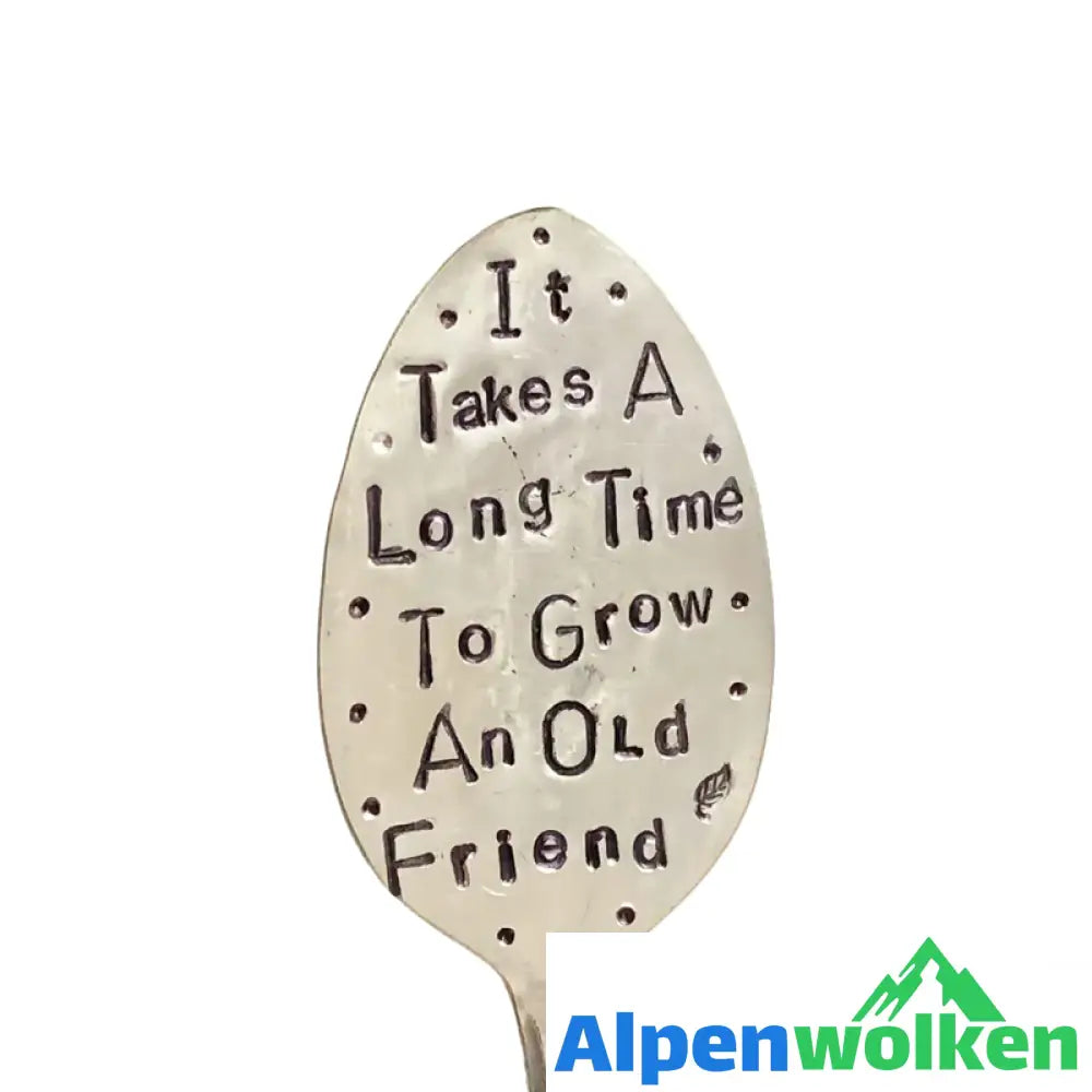 Alpenwolken - 🌱Gartenmarker-Freundschaftsgeschenk💕 Die Entwicklung eines alten Freundes dauert lange