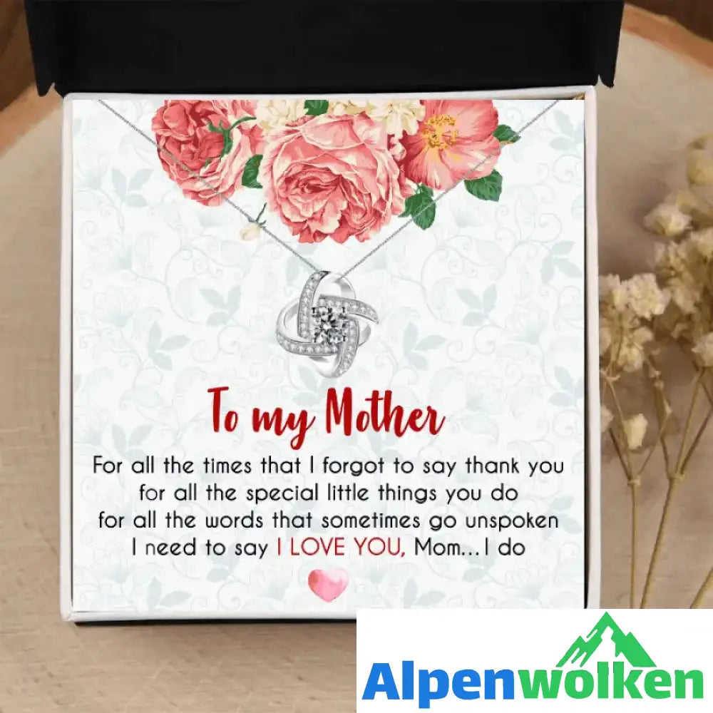 Alpenwolken - Liebe Mama | Die vielen Opfer, die du gebracht hast | Liebesknoten-Halskette H Standard Box