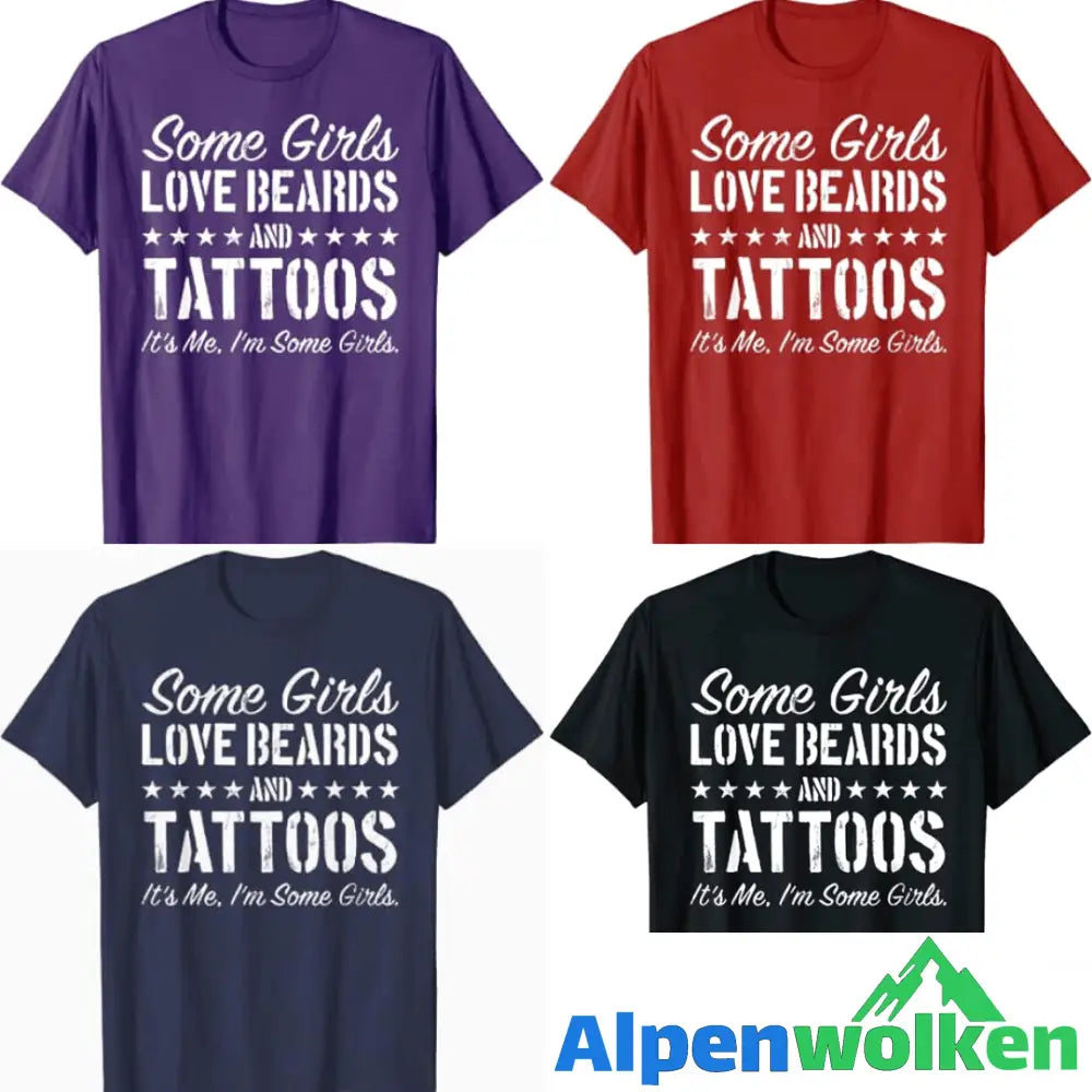 Alpenwolken - Manche Mädchen Lieben Bärte Und Tattoos T-Shirt