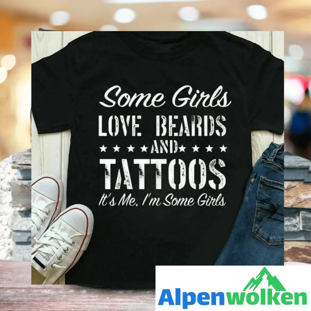 Alpenwolken - Manche Mädchen Lieben Bärte Und Tattoos T-Shirt