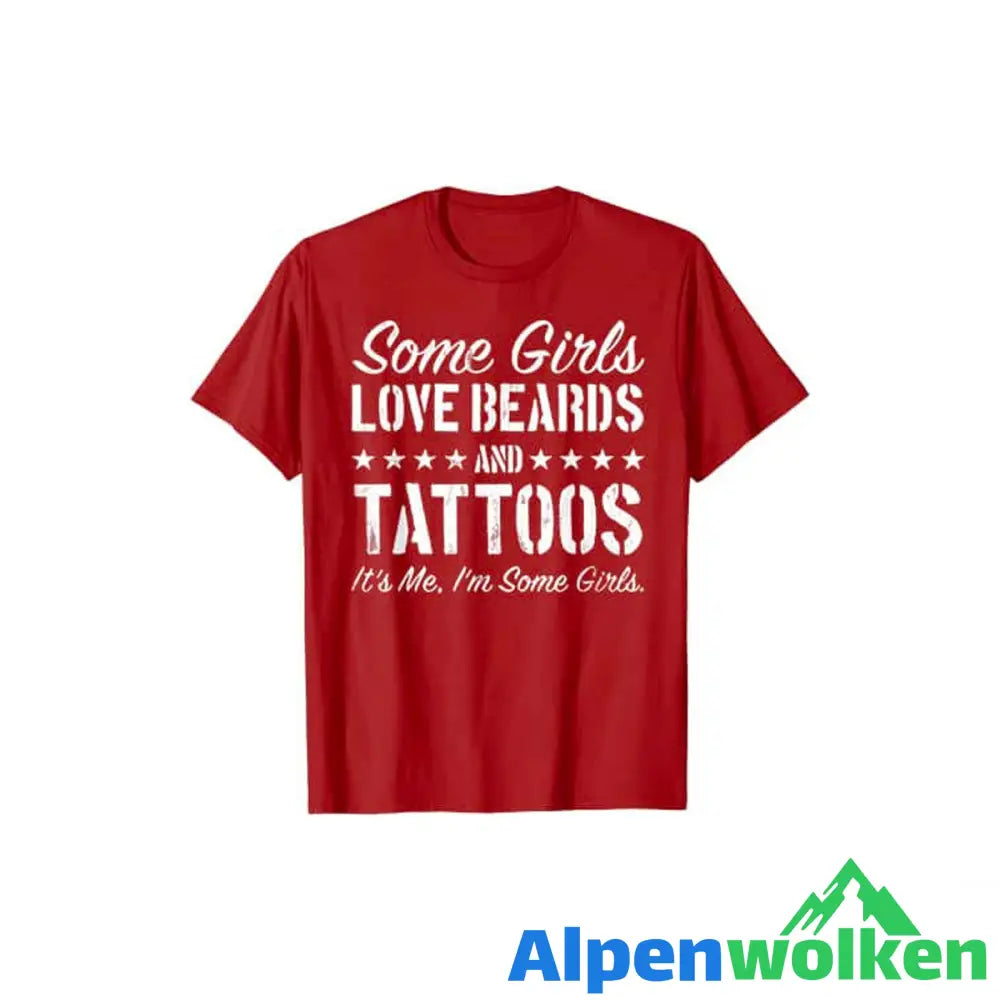 Alpenwolken - Manche Mädchen Lieben Bärte Und Tattoos T-Shirt Rot