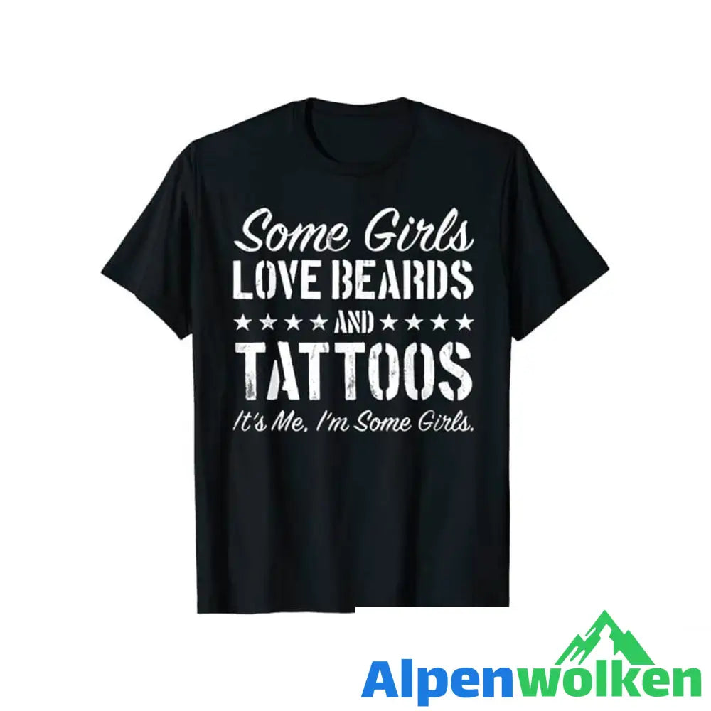 Alpenwolken - Manche Mädchen Lieben Bärte Und Tattoos T-Shirt Schwarz